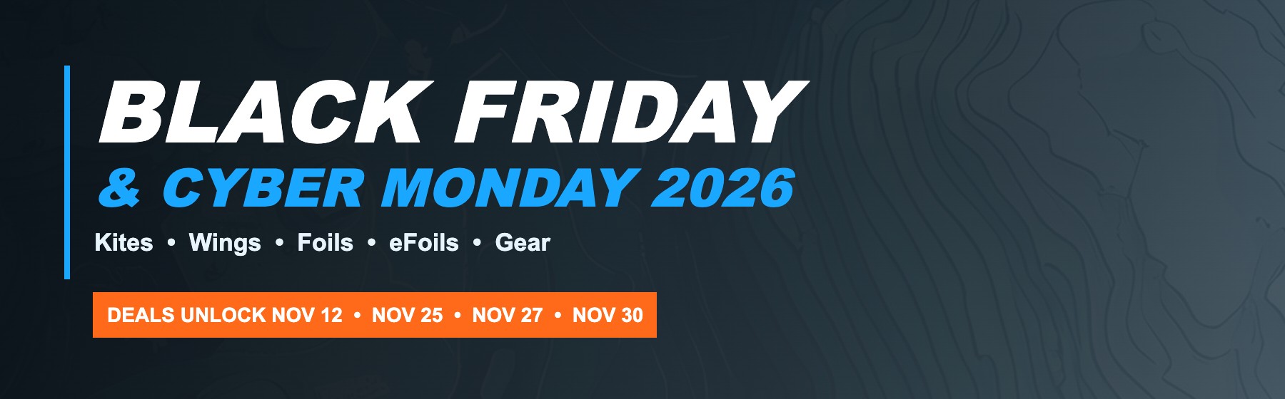 Black Friday and Cyber Monday 2026 deals - kites, wings, foils, eFoils and gear